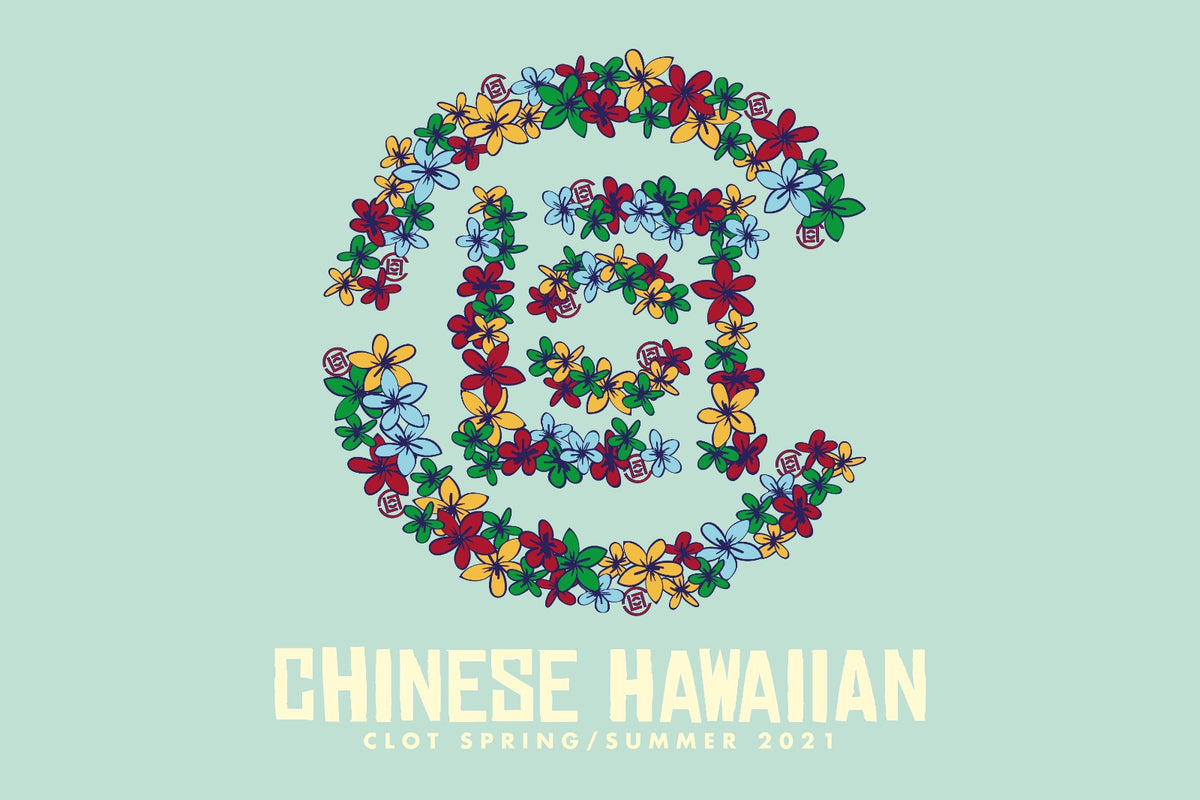 An Exclusive First Look at CLOT's Spring/Summer 2021 Campaign 'CHINESE HAWAIIAN'